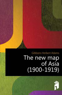 The new map of Asia (1900-1919)