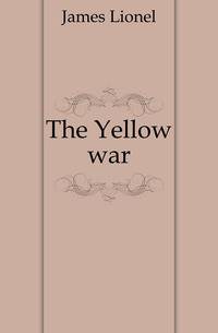 The Yellow war