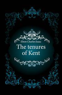 The tenures of Kent