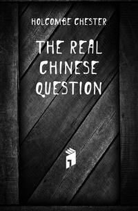 The real Chinese question