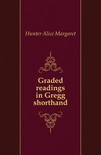 Graded readings in Gregg shorthand