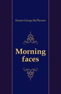 Morning faces