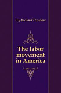 The labor movement in America