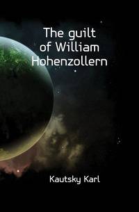 The guilt of William Hohenzollern