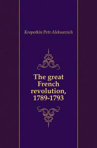 The great French revolution, 1789-1793