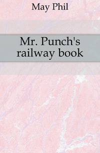 Mr. Punch's railway book