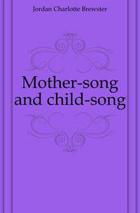 Mother-song and child-song