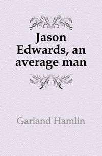 Jason Edwards, an average man