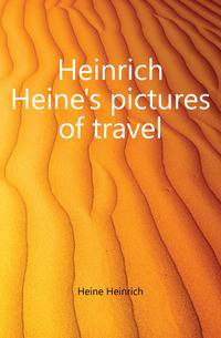 Heinrich Heine's pictures of travel