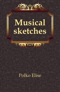 Musical sketches