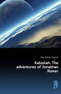 Kaloolah. The adventures of Jonathan Romer