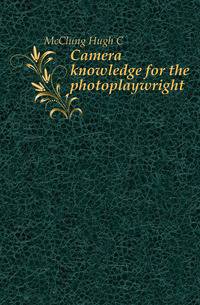 Camera knowledge for the photoplaywright