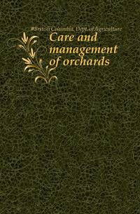 Care and management of orchards