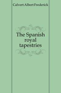 The Spanish royal tapestries