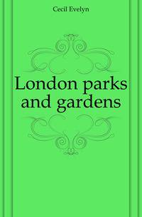 London parks and gardens