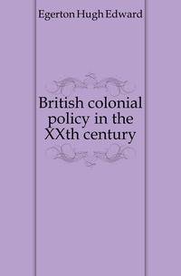 British colonial policy in the XXth century