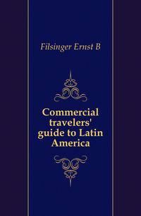 Commercial travelers' guide to Latin America