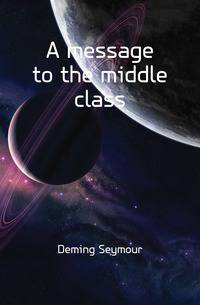 A message to the middle class