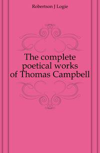 The complete poetical works of Thomas Campbell