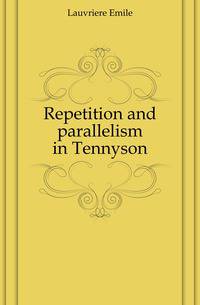 Repetition and parallelism in Tennyson