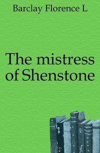 The mistress of Shenstone