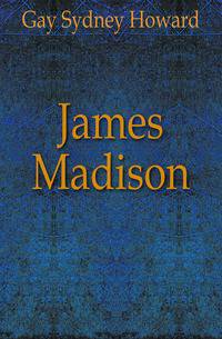 James Madison