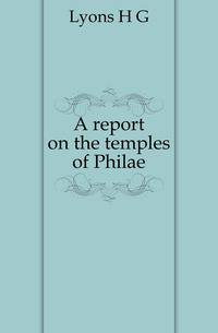 A report on the temples of Philae