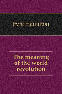 The meaning of the world revolution