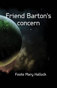 Friend Barton's concern