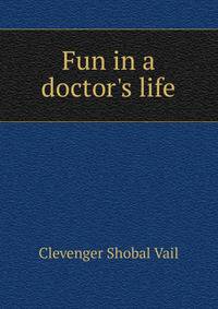 Fun in a doctor's life..