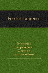 Material for practical German conversation