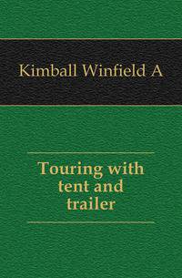 Touring with tent and trailer