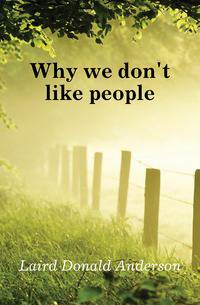 Why we don't like people