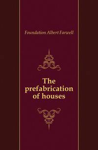 The prefabrication of houses