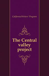 The Central valley project