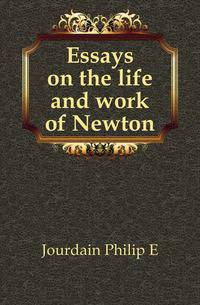 Essays on the life and work of Newton