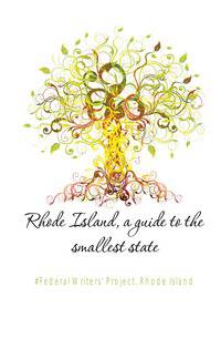 Rhode Island, a guide to the smallest state