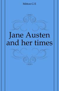 Jane Austen and her times