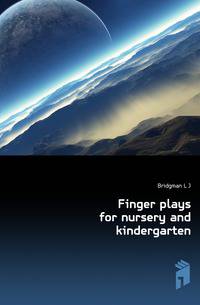 Finger plays for nursery and kindergarten