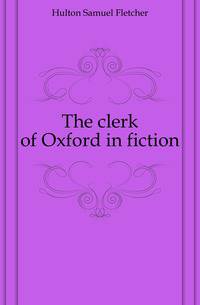 The clerk of Oxford in fiction