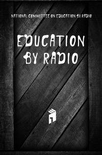 Education by radio