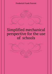 Simplified mechanical perspective for the use of ... schools