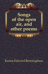 Songs of the open air, and other poems