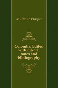 Colomba. Edited with introd., notes and bibliography