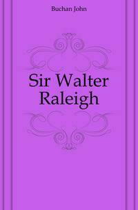 Sir Walter Raleigh