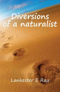 Diversions of a naturalist