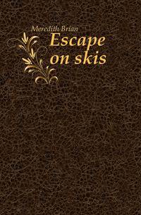 Escape on skis