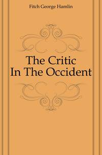 The Critic In The Occident