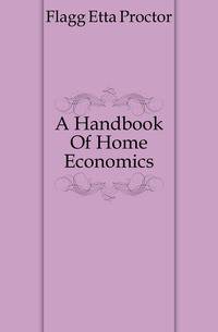 A Handbook Of Home Economics