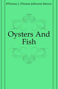 Oysters And Fish